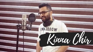 Kinna Chir | Takkda hi jawa | Cover By Sajal | PropheC | Kaushik Rai |
