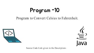 #10 || Program to Convert Celsius to Fahrenheit. || #JAVA || Java Programing Questions