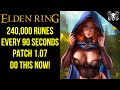 Elden Ring - How To Get 240K Runes / 90S