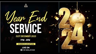 🔴🅻🅸🆅🅴 | CSI Malayam | Year End Worship | 31.12.2024 @ 7:00 pm