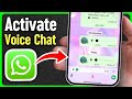 How to Active Voice Chat in WhatsApp Groups?