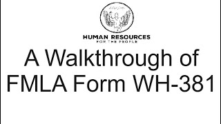 A Walkthrough of FMLA Form WH381