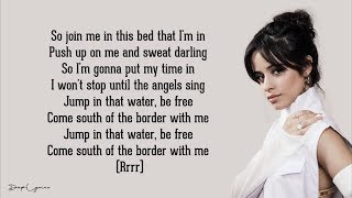 Ed Sheeran - South of the Border (Lyrics) feat. Camila Cabello & Cardi B