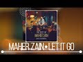 Maher Zain - Let it Go (Live & Acoustic) | NEW ALBUM 2018