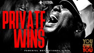 ERIC THOMAS - PRIVATE WINS (POWERFUL MOTIVATIONAL VIDEO)