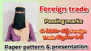 Degree Semester-1 FOREIGN TRADE paper pattern \u0026 presentation / Passing marks 🚨/ Hot to ge passed💯✅️