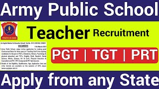Army Public School Teacher Recruitments 2021 I PGT, TGT, PRT, Other Staff I APS Teacher Vacancies I