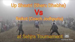 Up Shastri (Sheru Dhabha) Vs Raikot (Coach Jodhpuria) at Sehjra shooting Volleyball Tournament