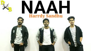Naah - Harrdy Sandhu Dance Choreography | Ft. Nora Fatehi  | Hip Hop Dance | DXB Dance Studio