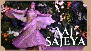 Aaj Sajeya | Ratna & Anton's Wedding Dance Performance | Mehndi