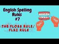 English Spelling Rules #7// The Floss Rule// The FLSZ Rule