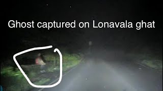 Real ghost spotted on dash cam in Lonavala ghat tiger point horrifying Scene.￼