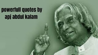inspirational & motivational quotes by APJ ABDUL KALAM  | MISSILE MAN OF INDIA