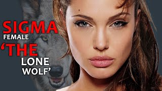 Sigma Female--The Lone Wolf