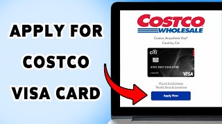 How To Apply For Costco Visa Card | Costco Credit Card Application Guide 2025