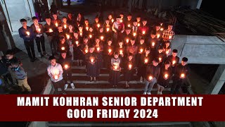 Mamit Kohhran Senior Department || Good Friday