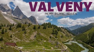 Val Veny - Mont Blanc Series 🏔️