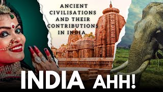 Ancient Civilizations of India An Exciting Journey!