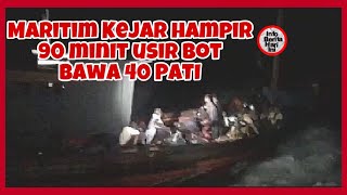 Maritim Kejar hampir 90 minit usir bot bawa 40 PATI di sekitar parairan Morib