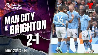 Highlights & Goles: Man. City v. Brighton 2-1 | Premier League | Telemundo Deportes