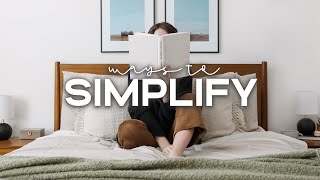 10 Easy Ways To SIMPLIFY Your Life In 2024 💫 | Slow & Simple Living Tips