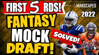 Fantasy Football Mock Draft 2022 - First 5 Rounds Solved