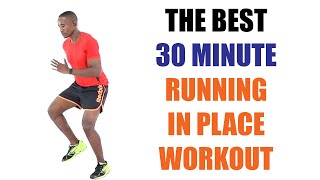 The Best 30 Minute Running In Place Workout for Weight Loss 🔥 Burn 300 Calories 🔥