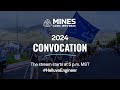 Mines Convocation Ceremony August 11, 2024