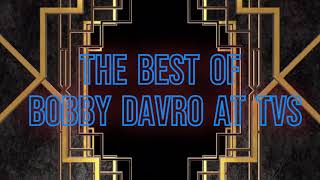 THE BEST OF BOBBY DAVRO AT TVS COMPILATION (Part 1)