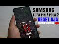 Cara Wipe Hard Reset / Instal Ulang Semua Hp Samsung Yang Lupa Sandi, Password, Pola Terbaru 2020