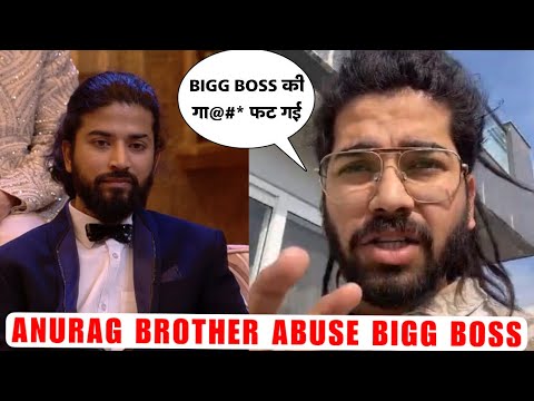 Anurag Dobhal Brother Abuse Bigg Boss Makers, And Got Angry For ...