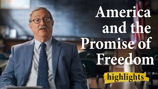 America and the Promise of Freedom | Highlights Ep.26