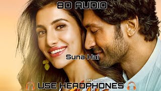 Suna Hai (8D Audio) - Sanak | Jubin Nautiyal | New Hindi Song 2021