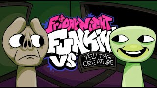 Friday Night Funkin' - Vs Yelling Creature (FNF MODS)