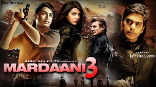 Mardani 3 Movie official trailer 2020 Priyanka Chopra, Rani Mukherjee, Ashutosh Rana,