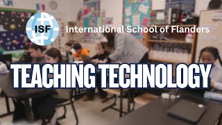 Teaching Technology - ISF International School