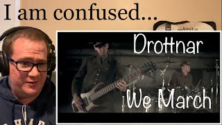 Drottnar  - Nobody Reacts To and Rates: We March (Official)