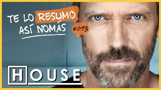 Dr. House | Te Lo Resumo Así Nomás #13