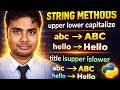 Python String Methods Tutorial | upper, lower, capitalize, title, isupper, islower.