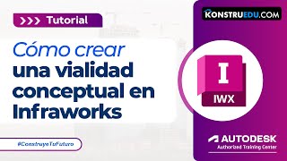 Cómo Crear una Vialidad Conceptual en Infraworks | Tutorial Paso a Paso