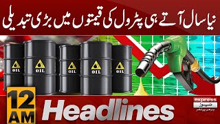 Happy New Year 2024 | Petrol Prices  | News Headlines 12 AM | 01 January 2024 | Express News