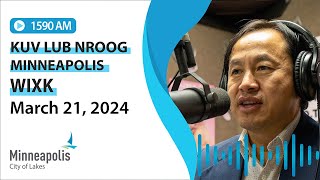 March 21, 2024 Kuv Lub Nroog Minneapolis – WIXK 1590 AM