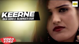 Raja Sidhu ll Rajwinder Kaur|| Keerne|| New Punjabi Song 2018||  Just Punjabi