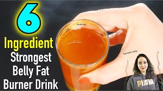 6 Ingredient Strongest Belly Fat Burner Drink | Lose Stubborn Belly Fat | The Best Weight Loss Drink
