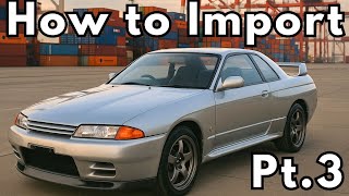 Importing a JDM Car In Real Time Part 3