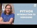 Python Tutorial -  Introduction to DEBUGGING