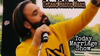 Babbu Maan Today Marriage live show 2022 | Live Legend Ustaad