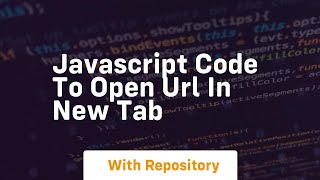 javascript code to open url in new tab