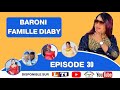 baroni de la radio liberte famille diaby episode 31