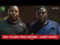 How I escaped From Zimbabwe - Albert Matapo